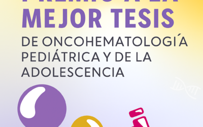 Abierta la convocatoria al Premio a la Mejor Tesis Doctoral en Oncohematología Pediátrica y de la Adolescencia 2025