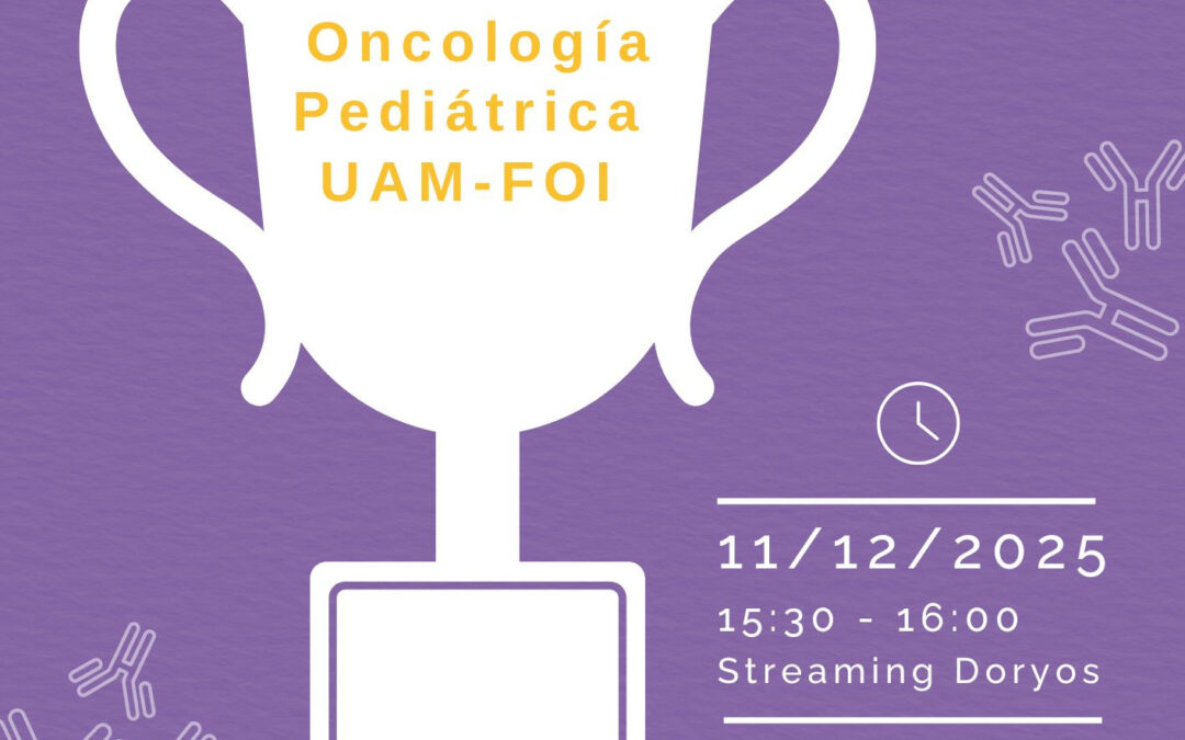 Webinar: Presentación de las Tesis Doctorales Premiadas en Oncohematología Pediátrica